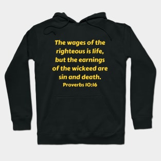 Bible Verse Proverbs 10:16 Hoodie